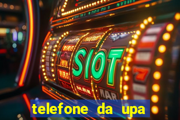 telefone da upa roberto santos