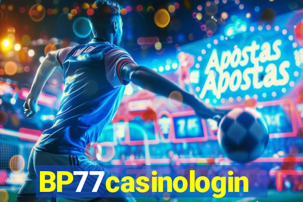 BP77casinologin