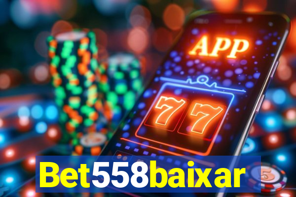 Bet558baixar