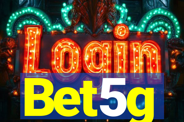 Bet5g