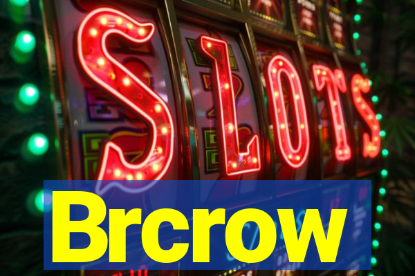 Brcrow