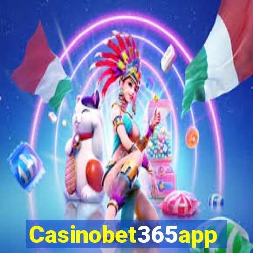 Casinobet365app