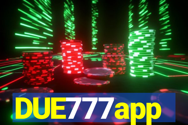 DUE777app