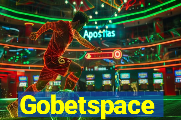 Gobetspace