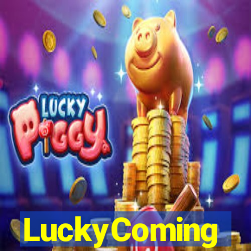 LuckyComing