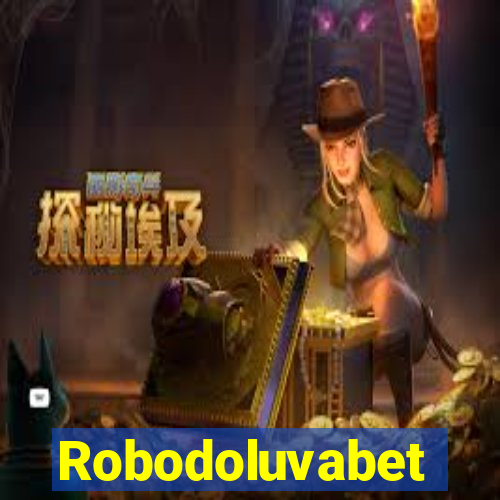 Robodoluvabet