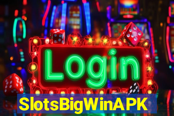 SlotsBigWinAPK