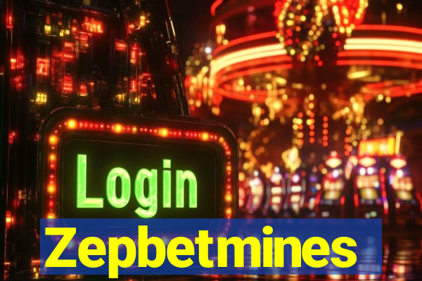 Zepbetmines