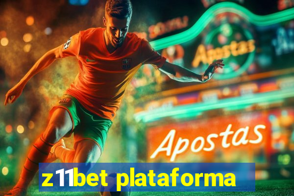 z11bet plataforma