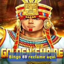 Bingo 88 reclame aqui