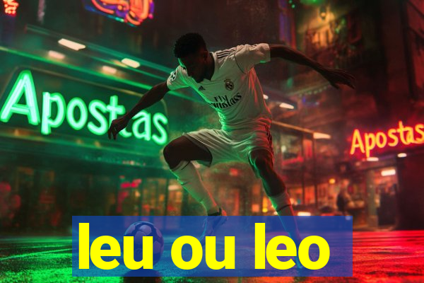 leu ou leo