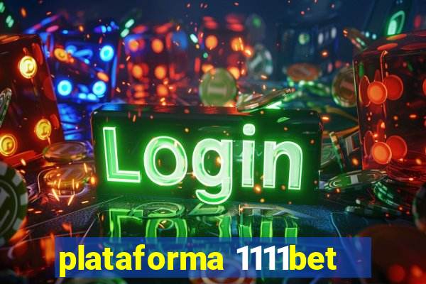 plataforma 1111bet