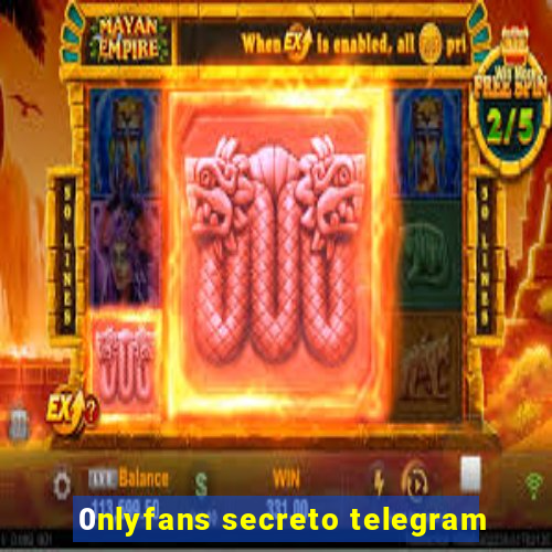 0nlyfans secreto telegram