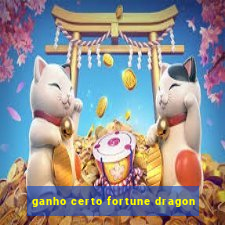 ganho certo fortune dragon