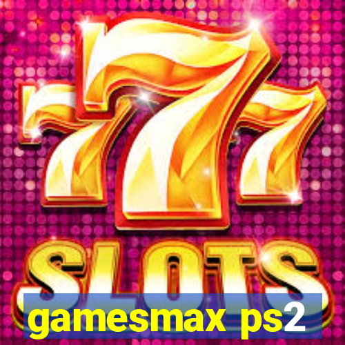 gamesmax ps2