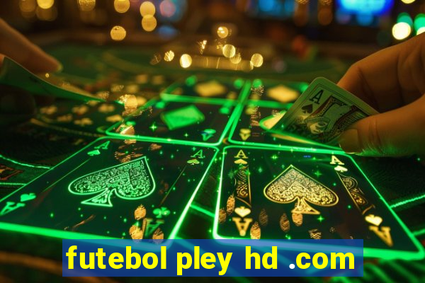 futebol pley hd .com