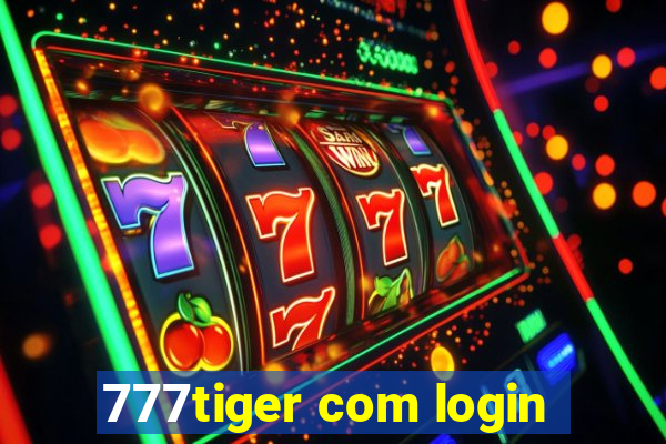 777tiger com login