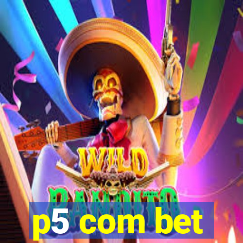 p5 com bet