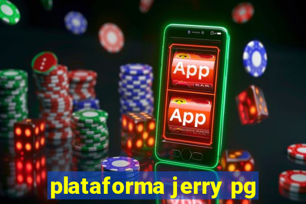 plataforma jerry pg