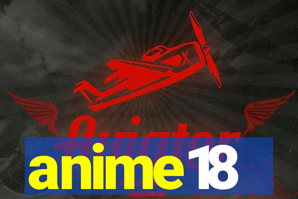 anime18