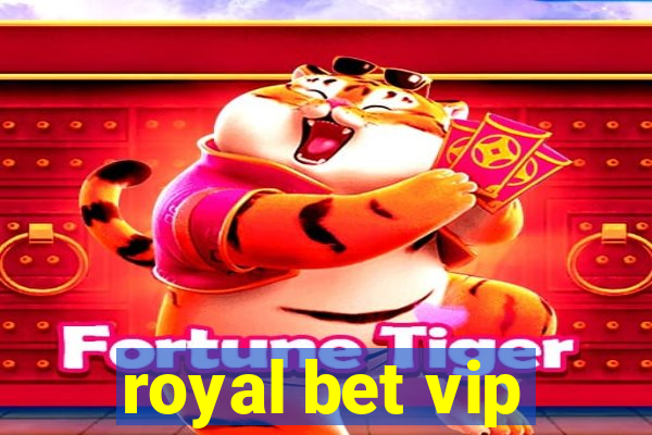 royal bet vip