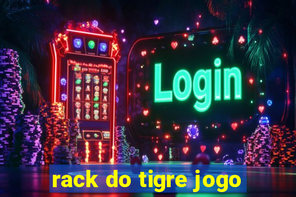 rack do tigre jogo