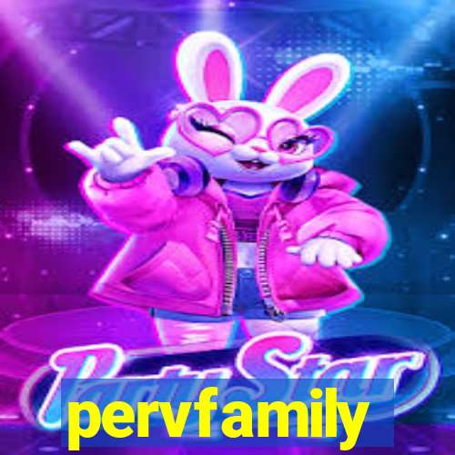 pervfamily