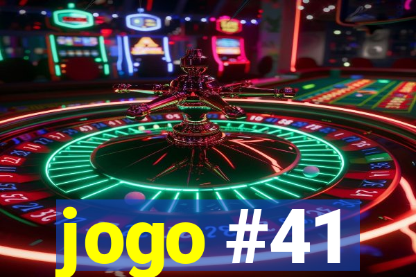 jogo #41