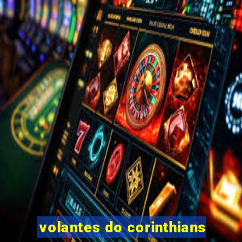 volantes do corinthians