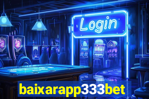 baixarapp333bet