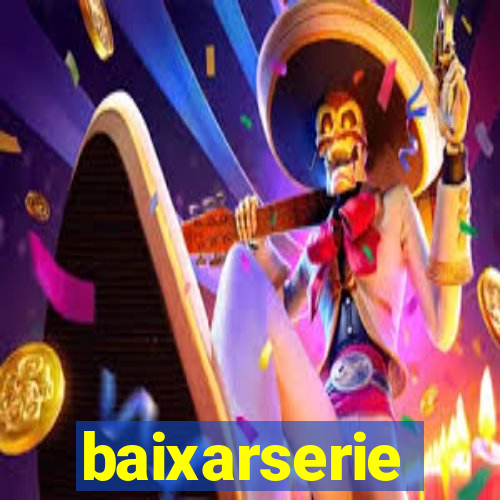 baixarserie