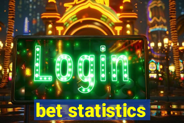 bet statistics