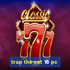 trap the cat 18 pc