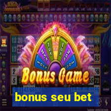 bonus seu bet