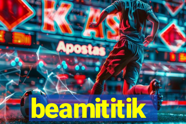 beamititik