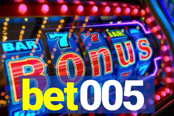 bet005