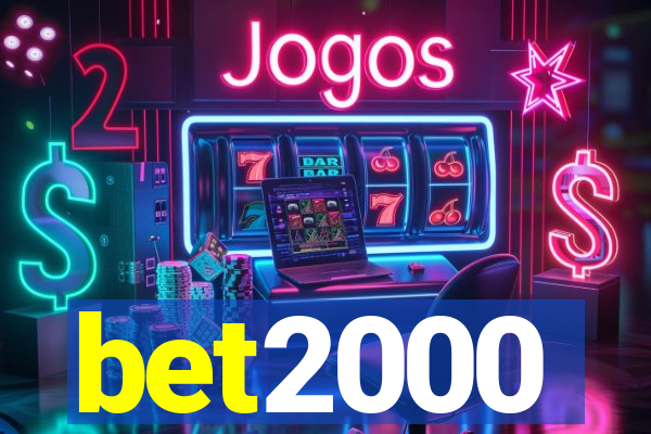 bet2000