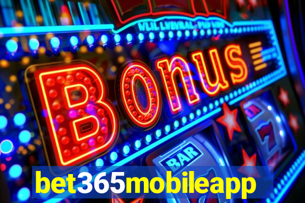 bet365mobileapp