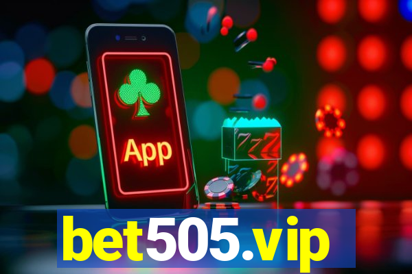 bet505.vip