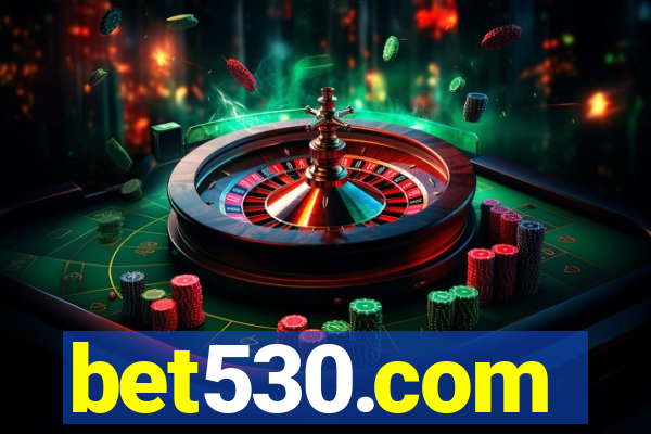 bet530.com