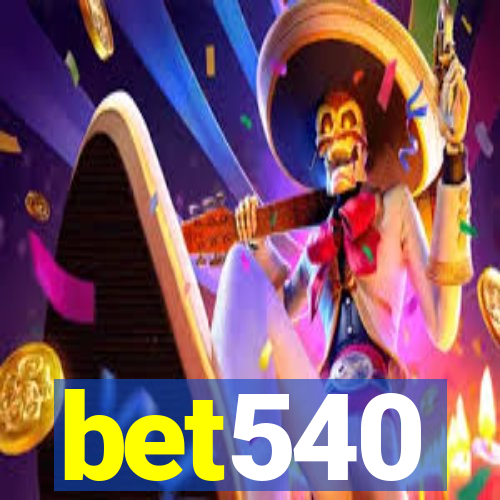 bet540