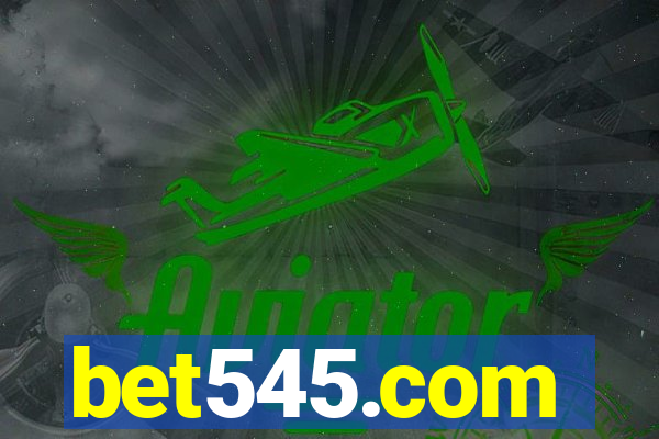 bet545.com