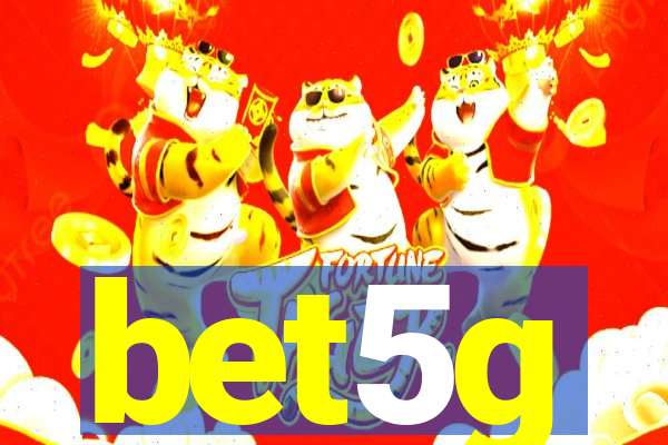 bet5g