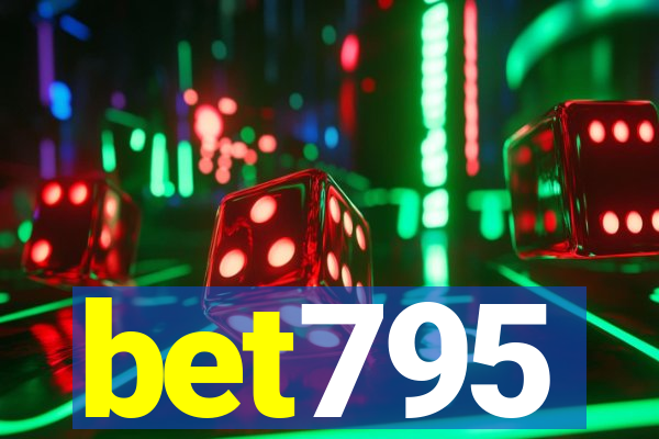 bet795