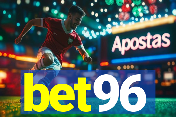 bet96