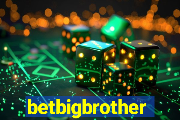 betbigbrother