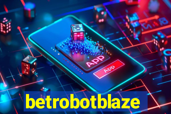 betrobotblaze