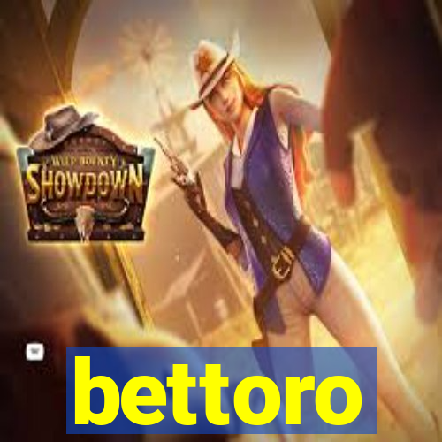 bettoro