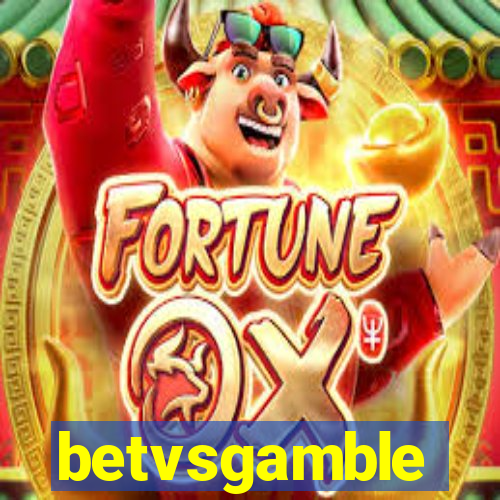 betvsgamble