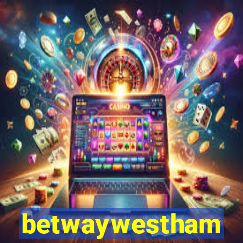 betwaywestham